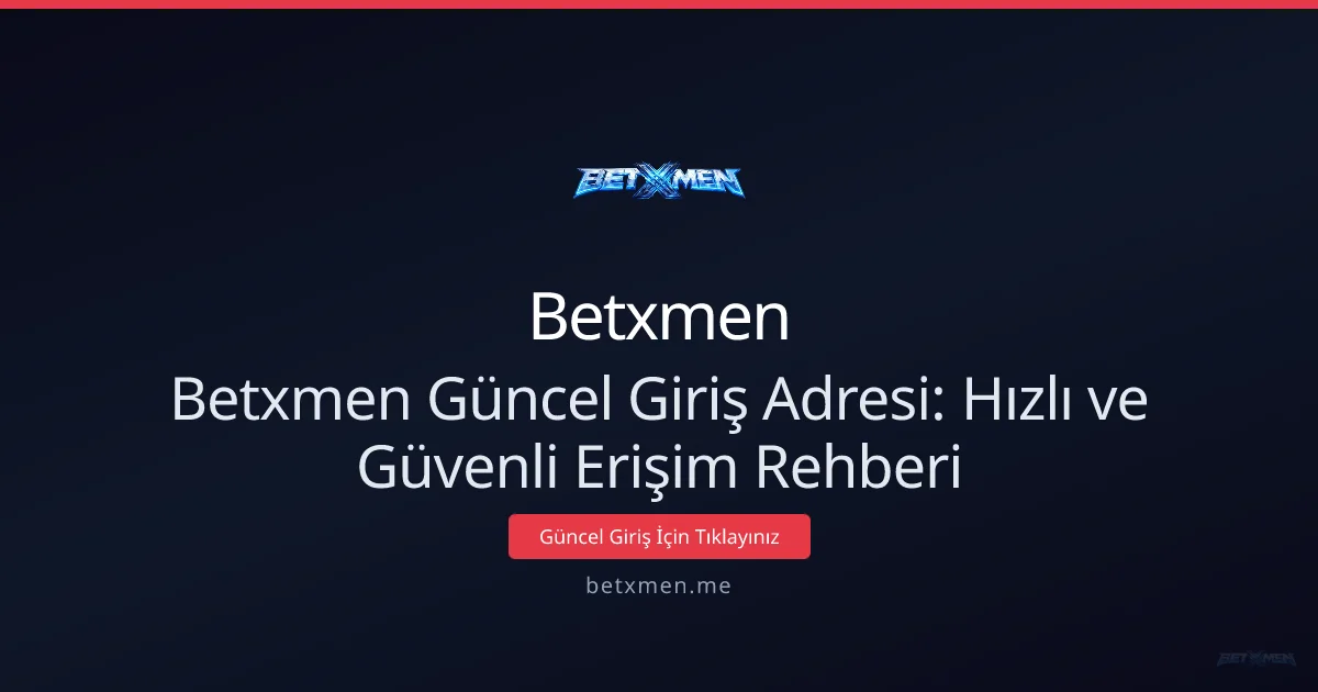 Betxmen Güncel Giriş Adresi: Hızlı ve Güvenli Erişim Rehberi Betxmen Güncel Giriş Adresi: Hızlı ve Güvenli Erişim Rehberi: ekran ve özet